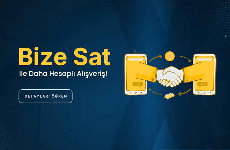 Bize Sat ile daha avantajlı alışveriş