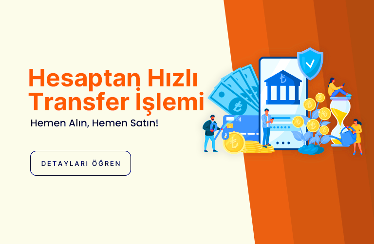 Hesaptan transfer işlemi ile altınlarınızı hemen alın, hemen satın